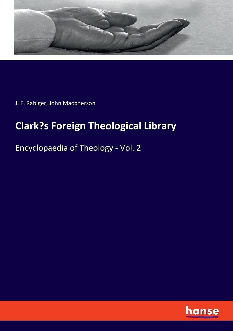 Clark's Foreign Theological Library: Encyclopaedia of Theology - Vol. 2 Religion & Esotericism