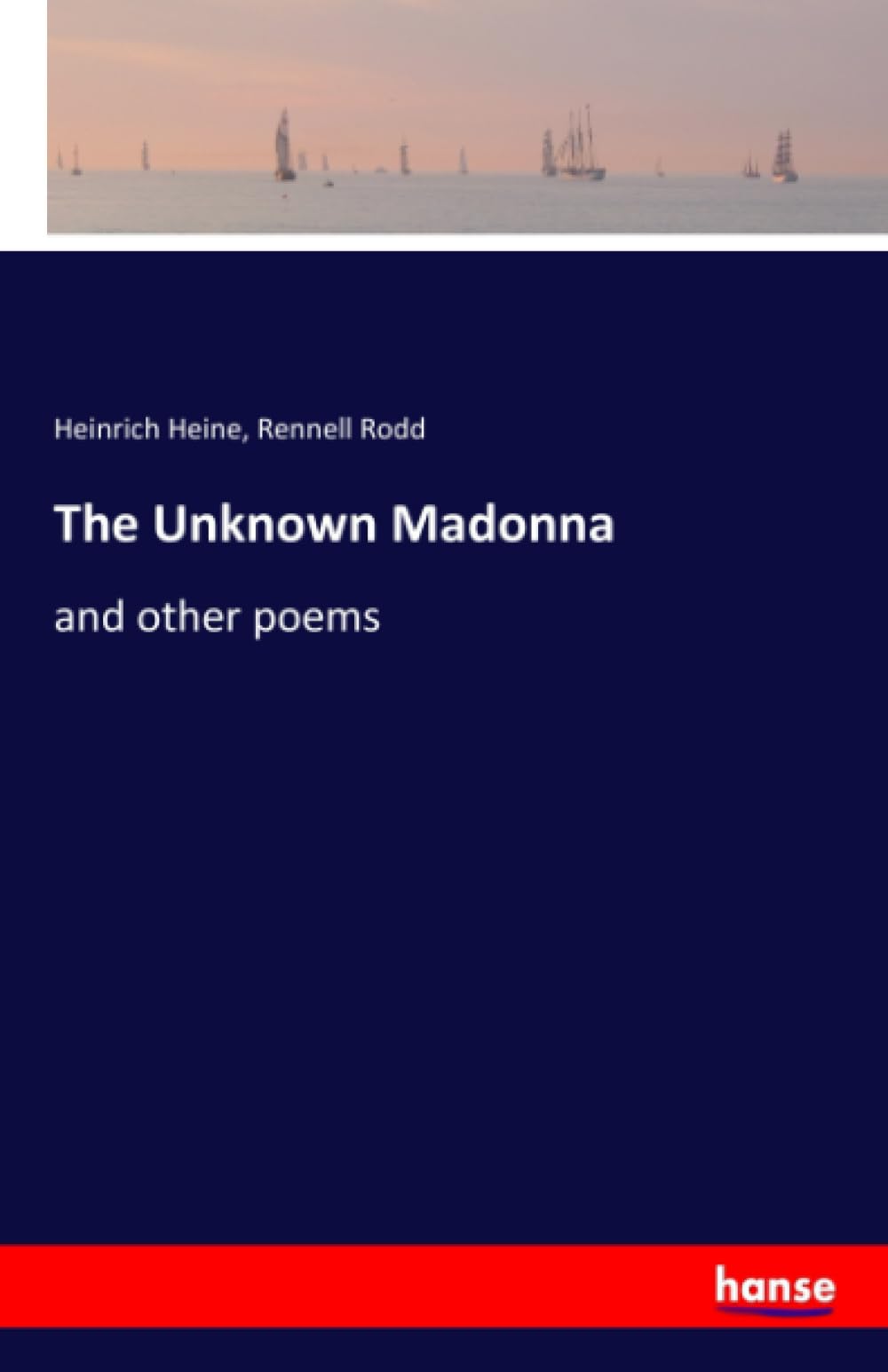 The Unknown Madonna: and other poems Contemporary literature