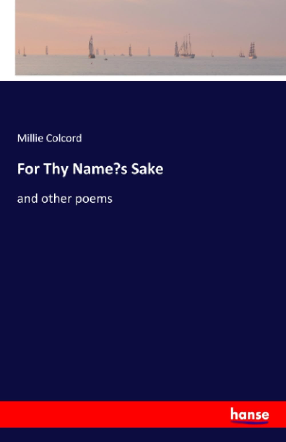 For Thy Name’s Sake: and other poems Contemporary literature