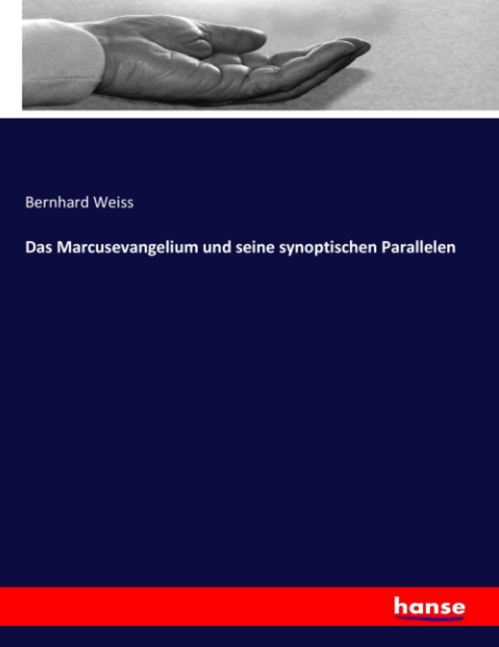 Das Marcusevangelium und seine synoptischen Parallelen: DE Religion & Esotericism