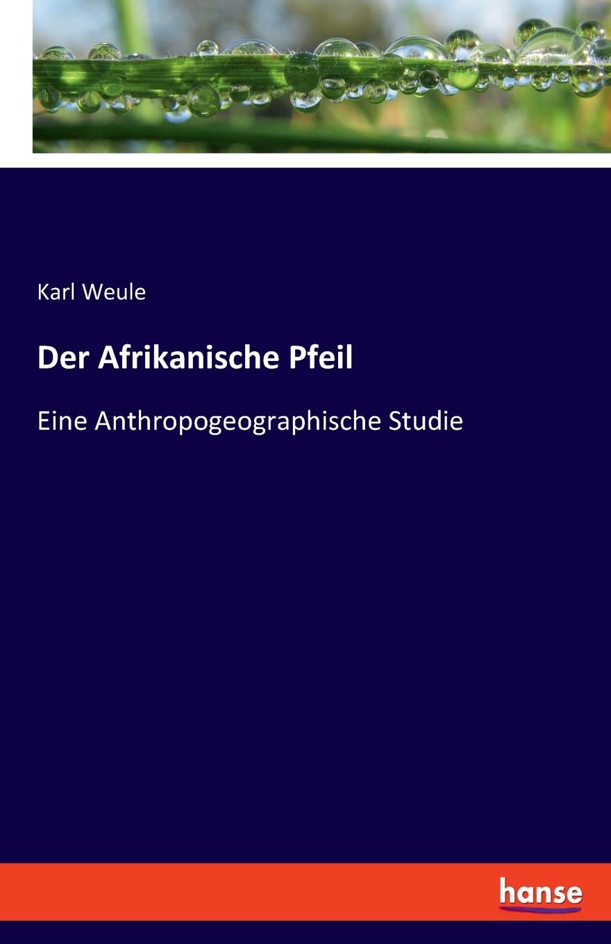 Der Afrikanische Pfeil: Eine Anthropogeographische Studie Law