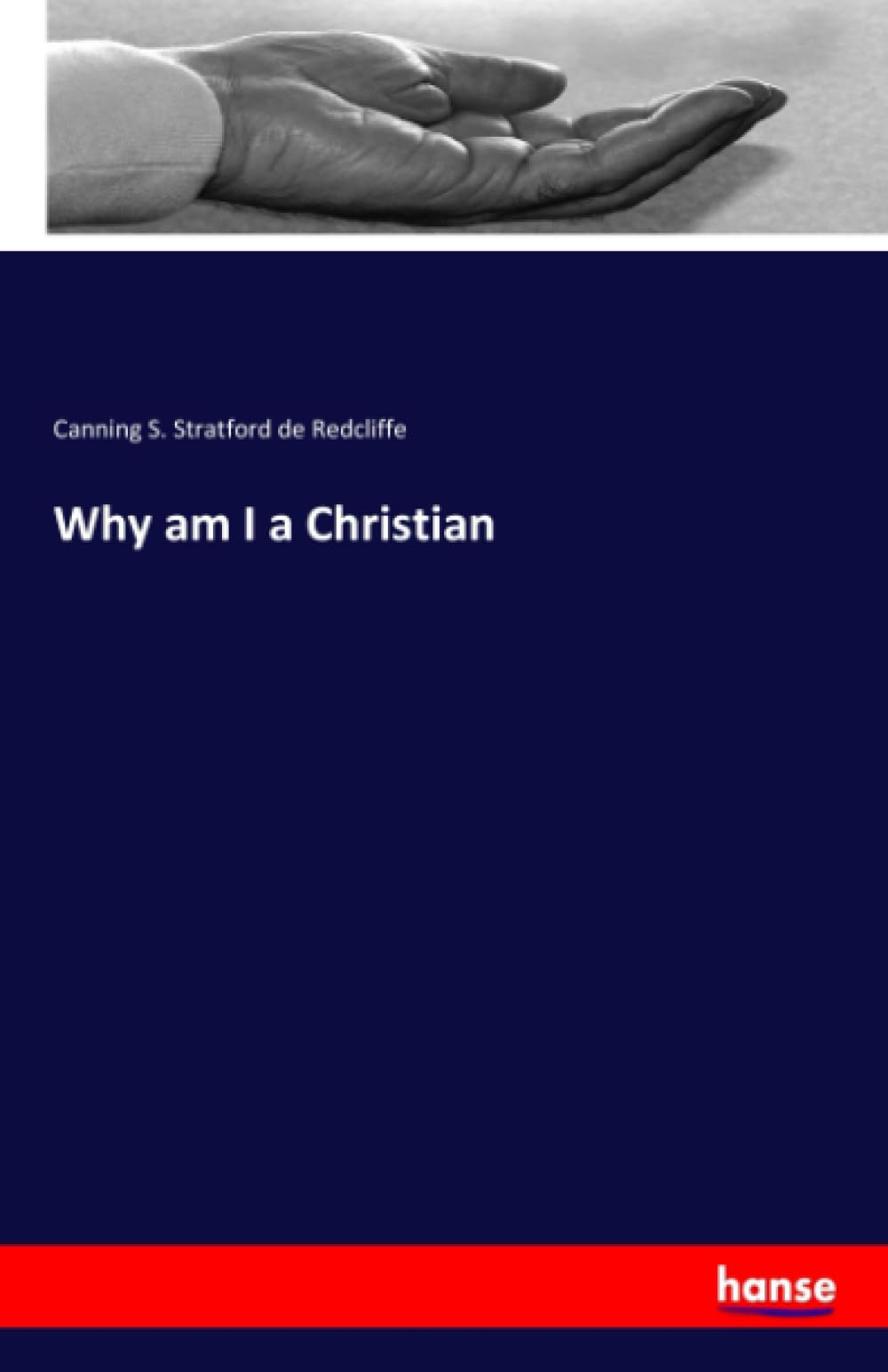 Why am I a Christian: DE Religion & Esotericism