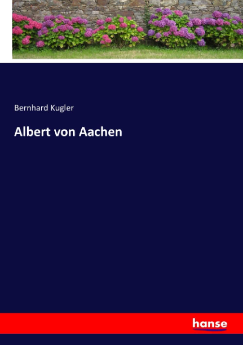 Product Image: Albert von Aachen