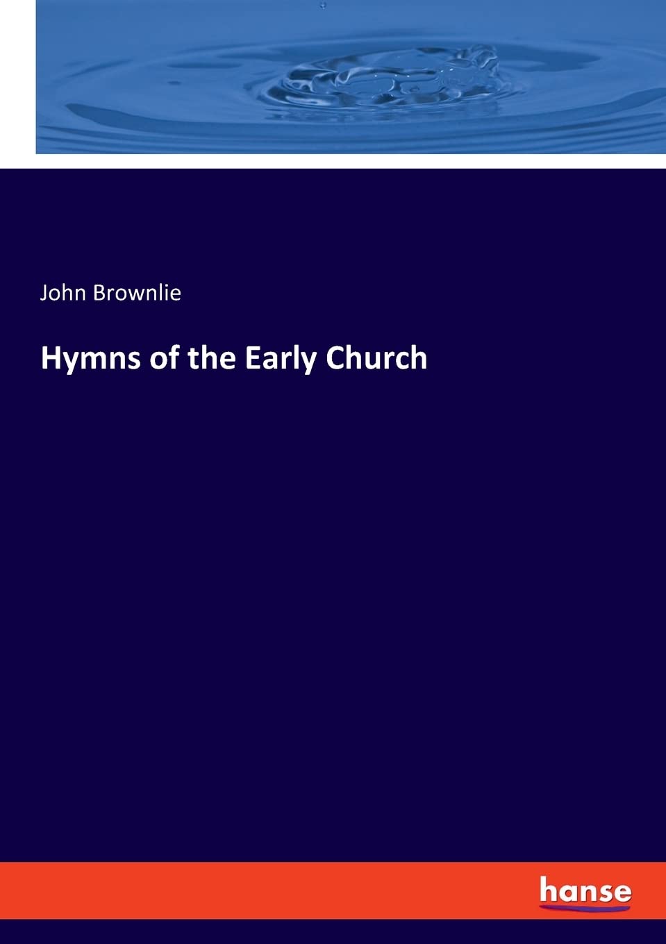 Hymns of the Early Church: DE Books