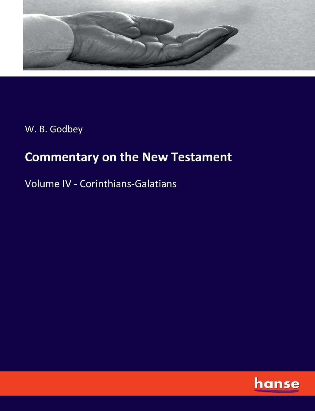 Commentary on the New Testament: Volume IV - Corinthians-Galatians Religion & Esotericism