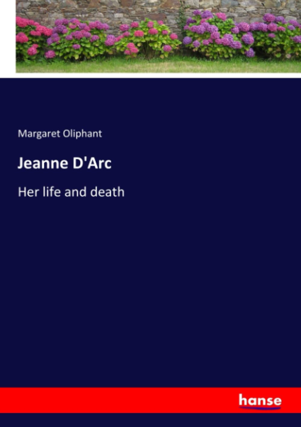 Jeanne D'Arc: Her life and death Personalities