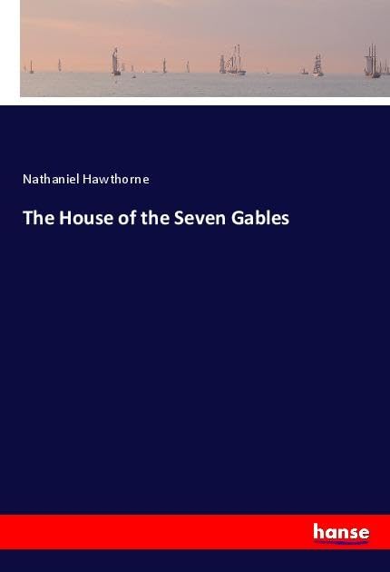 The House of the Seven Gables Classics