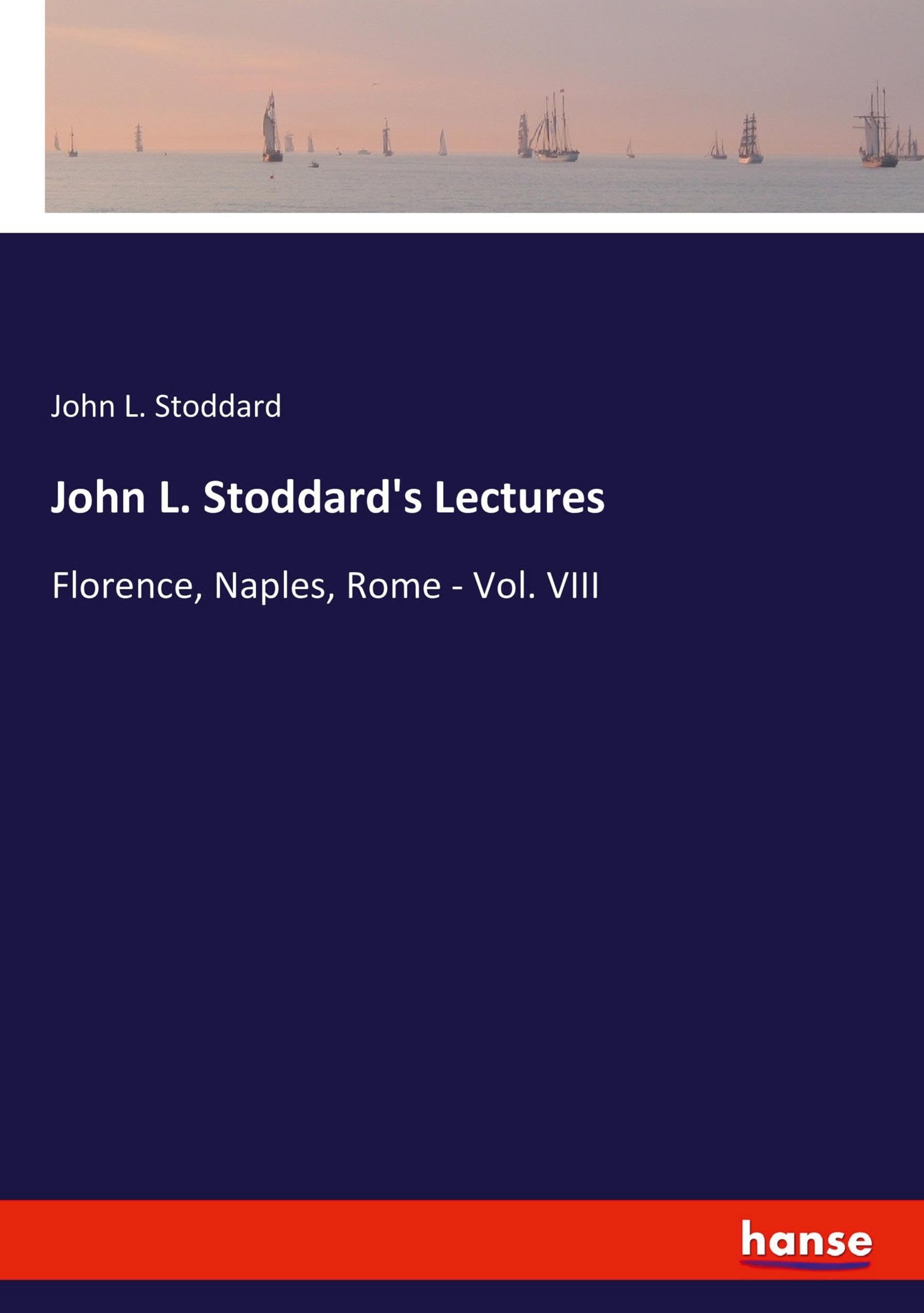 John L. Stoddard's Lectures Leisure, Home & Garden