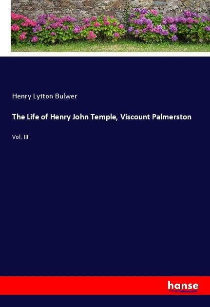 The Life of Henry John Temple, Viscount Palmerston Personalities
