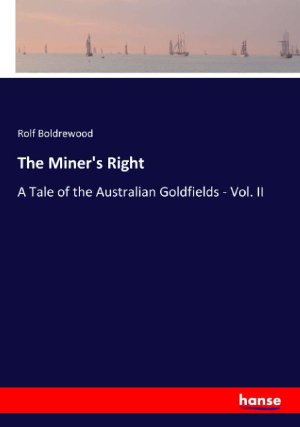 The Miner's Right Classics