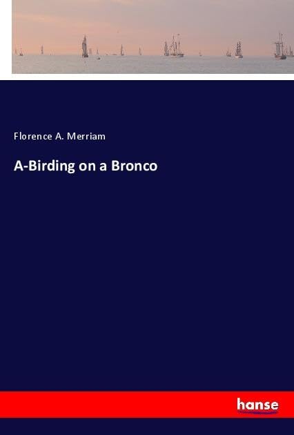 Product Image: A-Birding on a Bronco