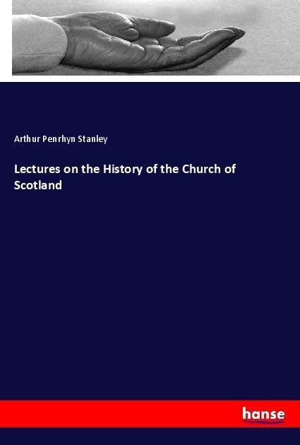 Lectures on the History of the Church of Scotland Religion & Esotericism
