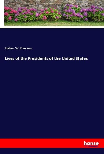 Lives of the Presidents of the United States Personalities Books