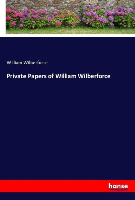 Product Image: Private Papers of William Wilberforce