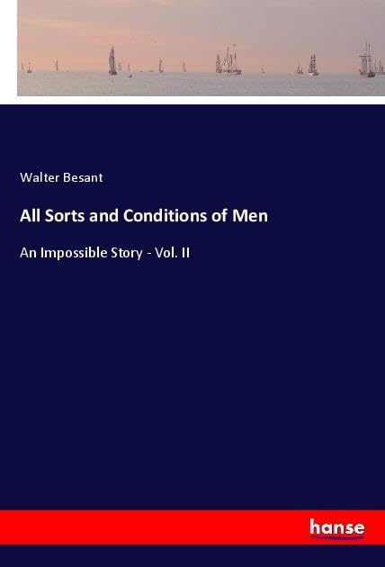 All Sorts and Conditions of Men Classics