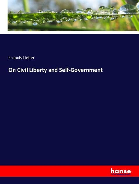 On Civil Liberty and Self-Government Law