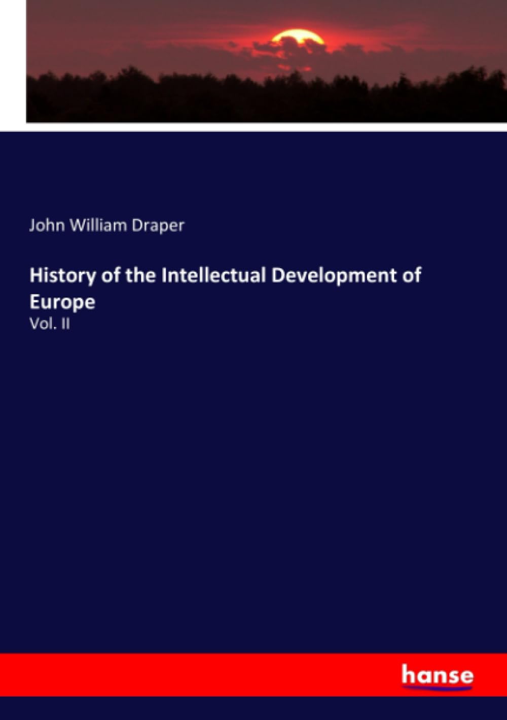 History of the Intellectual Development of Europe Natural Sciences