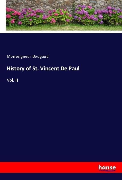 History of St. Vincent De Paul Personalities