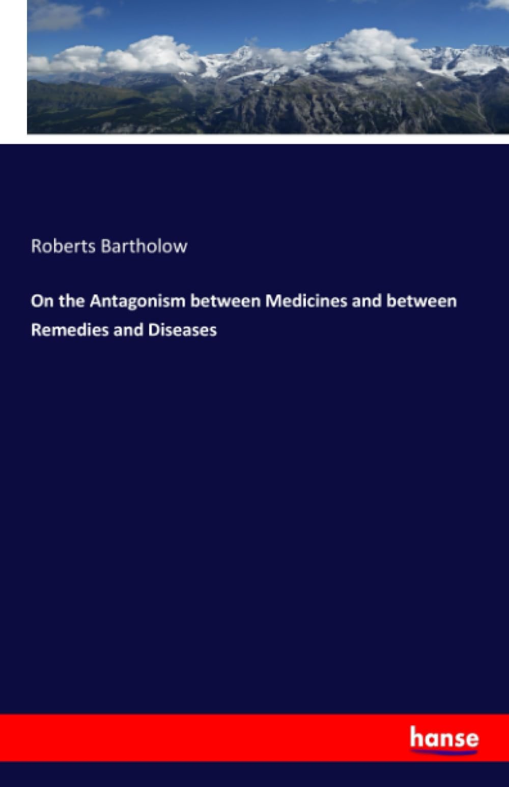 On the Antagonism between Medicines and between Remedies and Diseases Books
