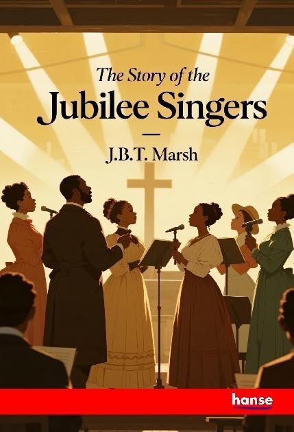 The Story of the Jubilee Singers Books