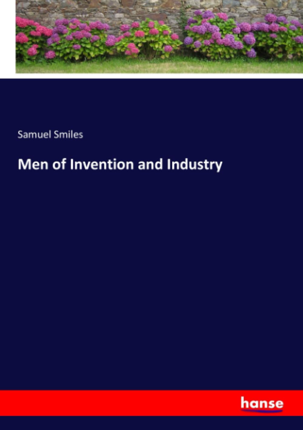 Men of Invention and Industry Personalities