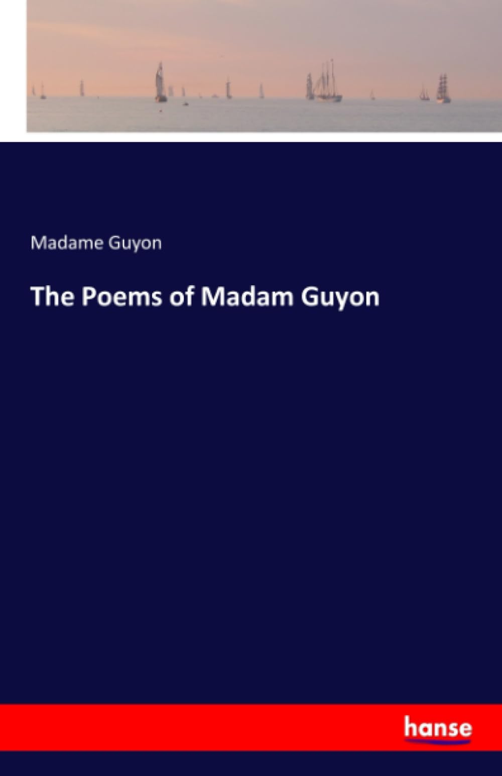 The Poems of Madam Guyon Books
