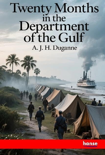 Twenty Months in the Department of the Gulf Classics