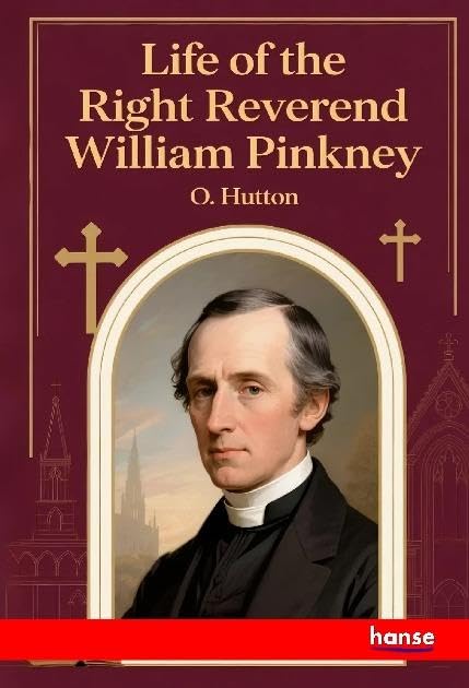 Life of the Right Reverend William Pinkney Personalities