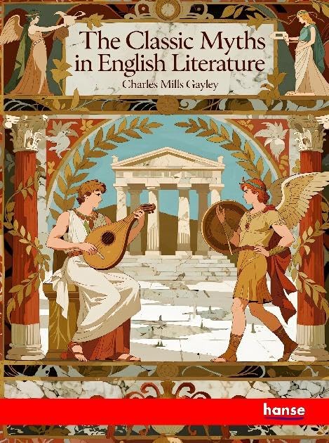 The Classic Myths in English Literature Books