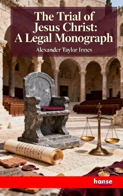 The Trial of Jesus Christ book