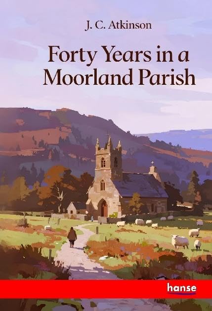 Forty Years in a Moorland Parish Books