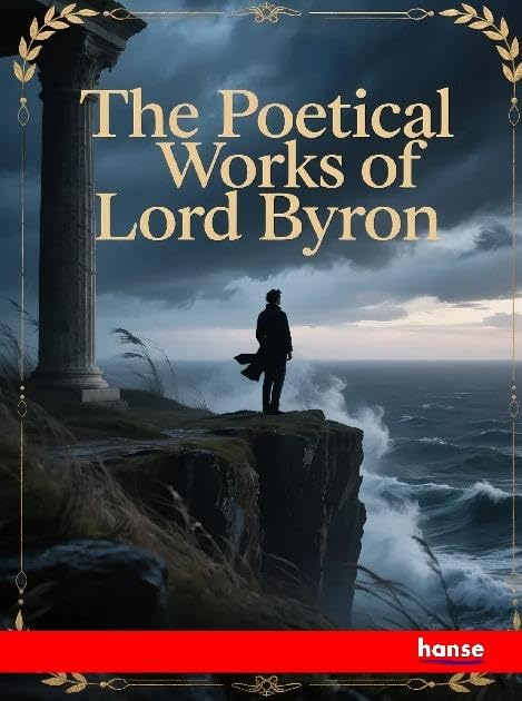 The Poetical Works of Lord Byron Fairy Tales & Legends