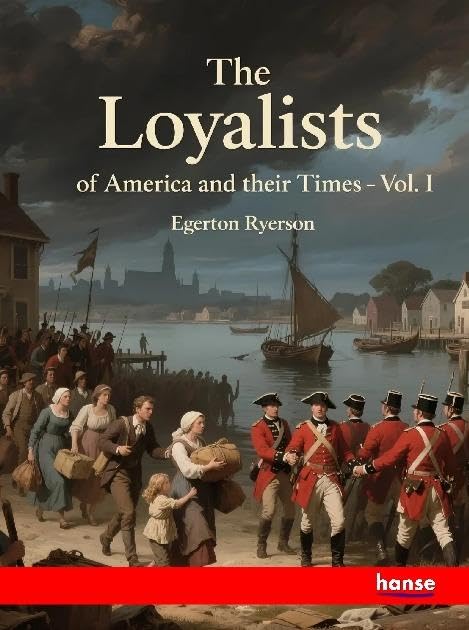 The Loyalists of America and their Times Law