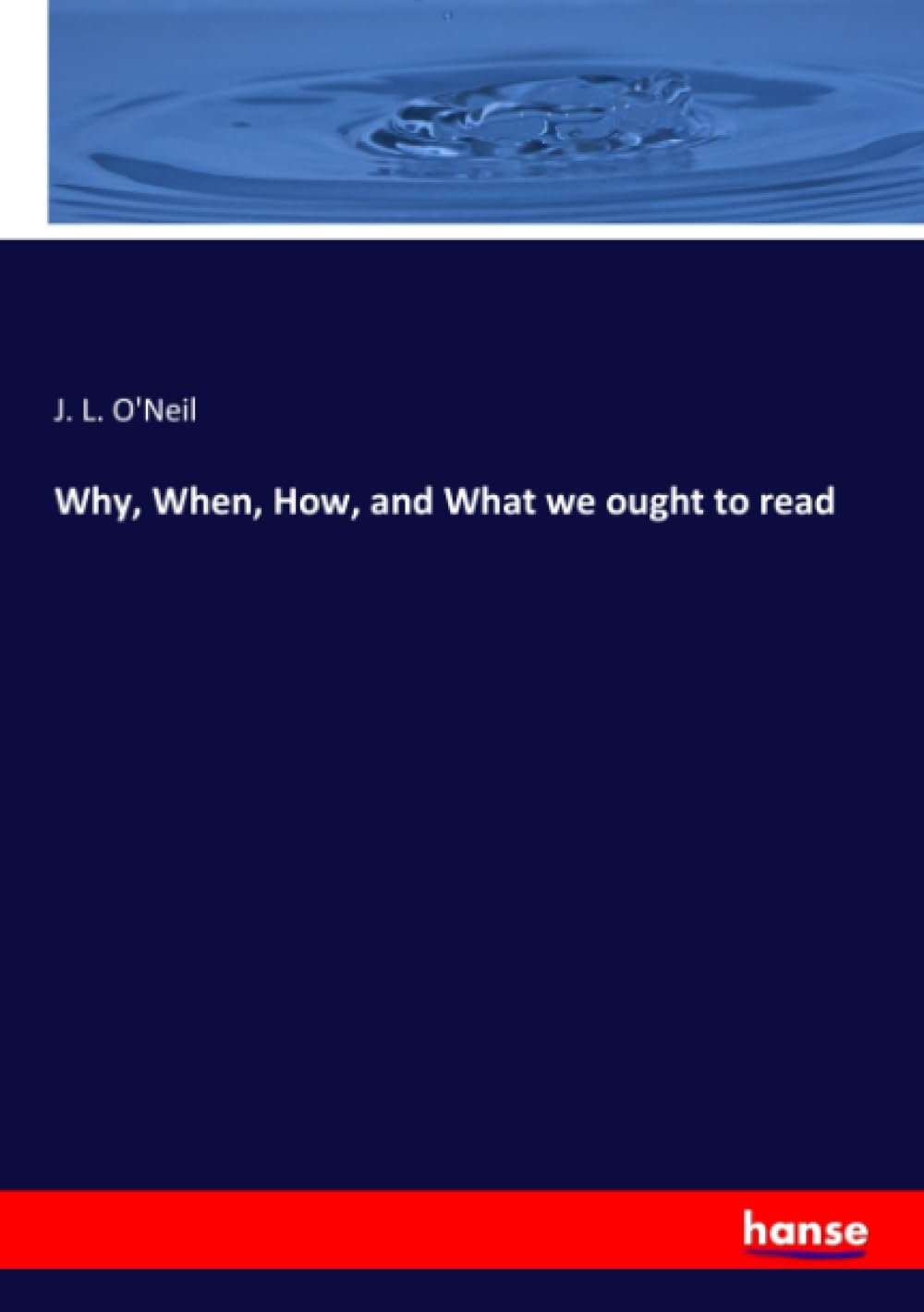Why, When, How, and What we ought to read Books