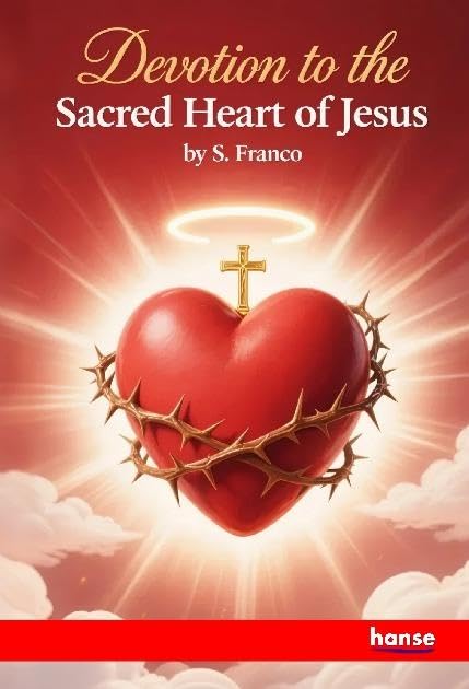 Devotion to the Sacred Heart of Jesus Religion & Esotericism