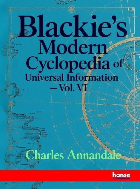 Blackie's Modern Cyclopedia of Universal Information General education