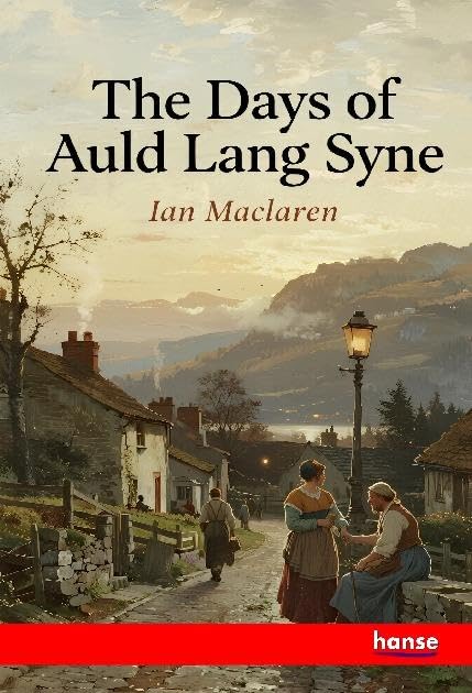 The Days of Auld Lang Syne Classics