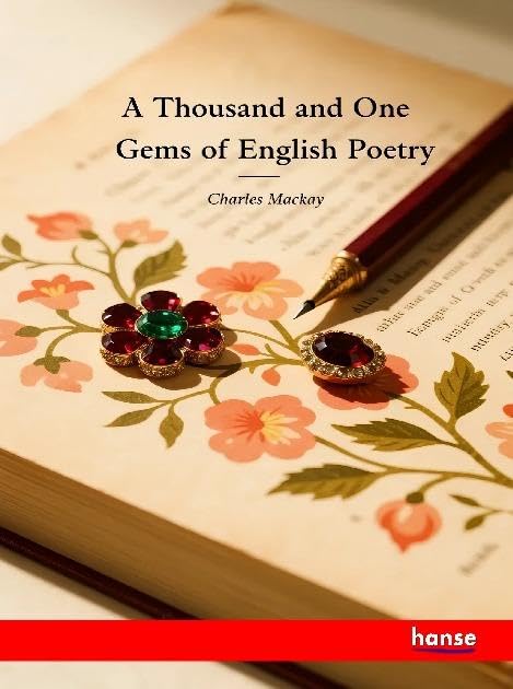 A Thousand and One Gems of English Poetry Fairy Tales & Legends