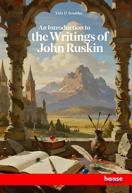 An Introduction to the Writings of John Ruskin Books