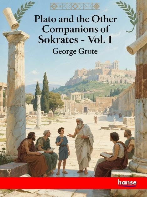 Plato and the Other Companions of Sokrates Books