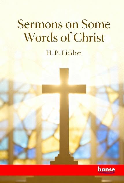Sermons on Some Words of Christ Religion & Esotericism