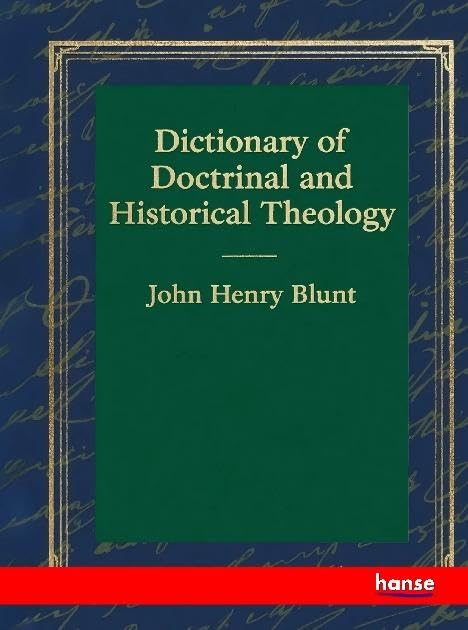 Dictionary of Doctrinal and Historical Theology Religion & Esotericism