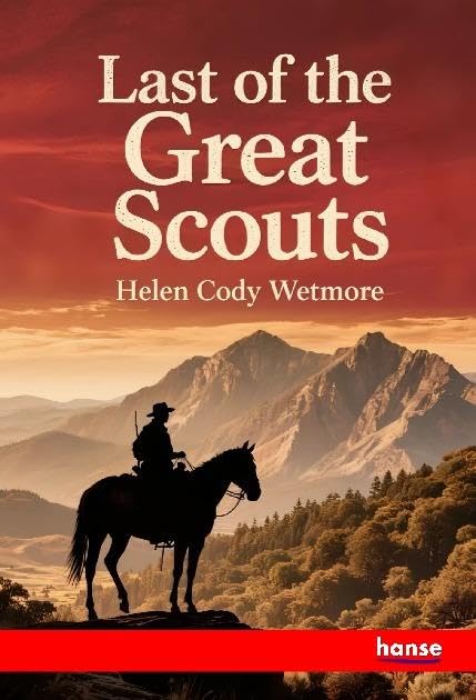 Last of the Great Scouts Classics