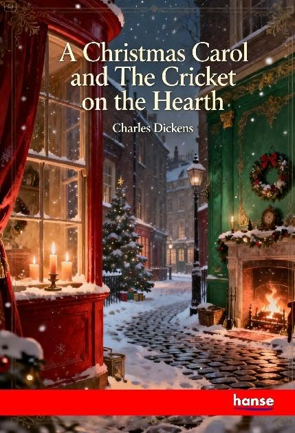 A Christmas Carol and The Cricket on the Hearth Fairy Tales & Legends