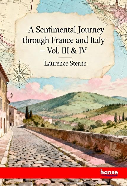 A Sentimental Journey through France and Italy Classics