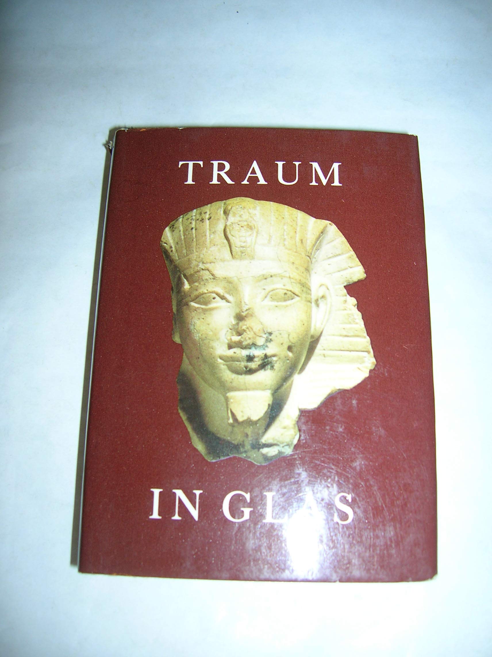 Traum in Glas. Episoden und Gedichte um einen faszinierenden Stoff Books