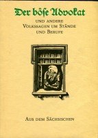 Der böse Advokat und andere Volksagen um Stände und Berufe, Professional & Reference Books