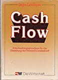 Cash Flow. Entscheidungsgrundlage für die Gestaltung der Unternehmenszukunft Business, Finance & Career