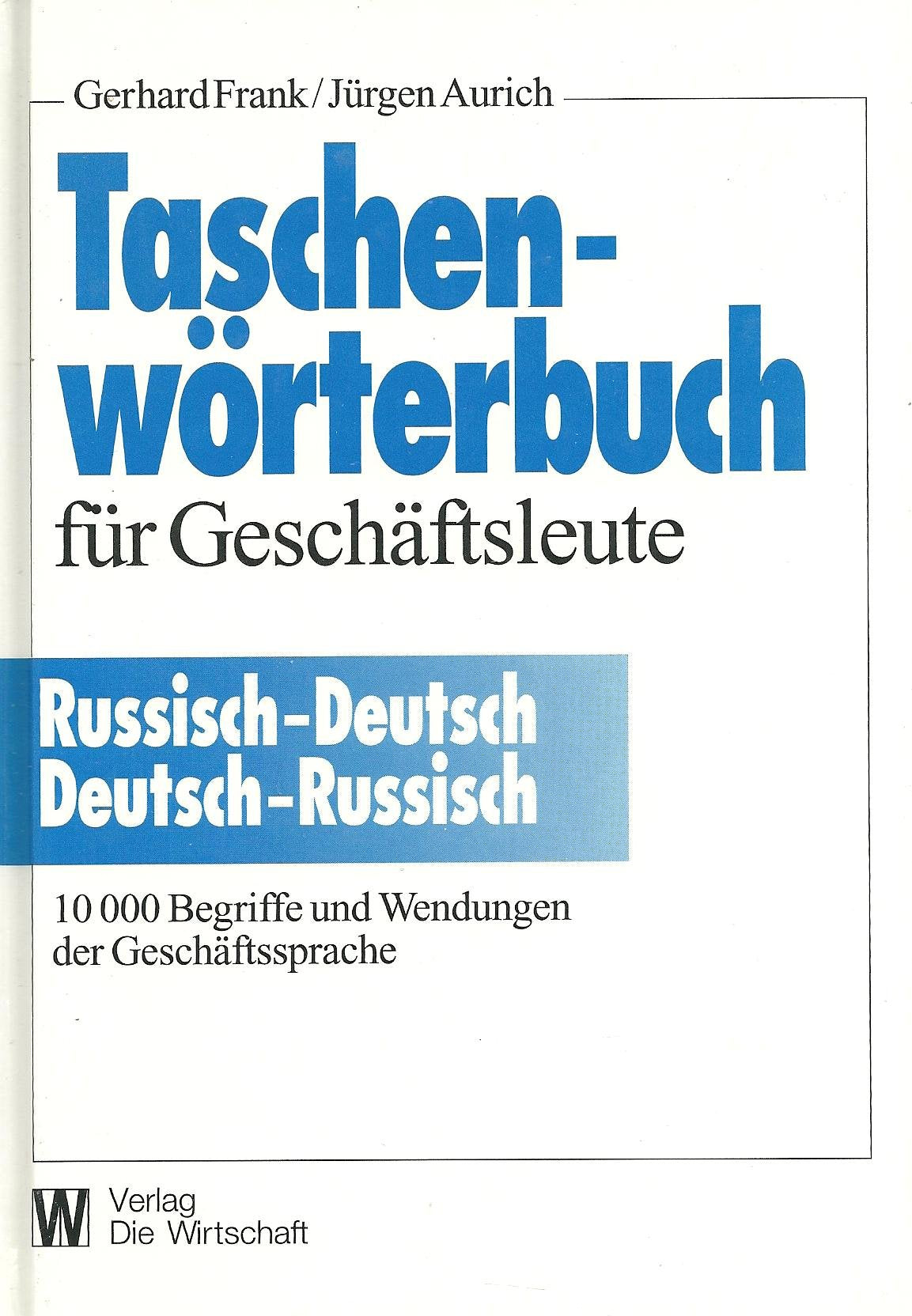 Taschenwörterbuch für Geschäftsleute, Russisch-Deutsch/Deutsch-Russisch: Mit rund 10.000 Fachbegriffen Law