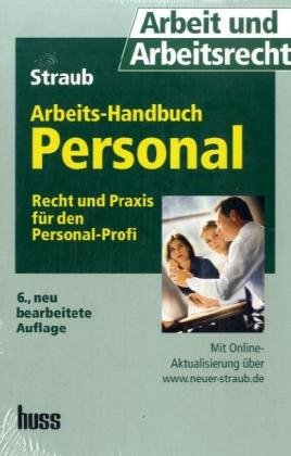 Arbeitshandbuch Personal: Recht und Praxis für den Personal-Profi Law
